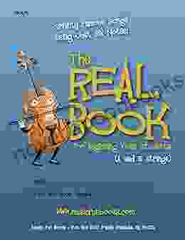 The Real For Beginning Violin Students (A And E Strings): Seventy Famous Songs Using Just Six Notes