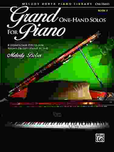 Grand One Hand Solos For Piano 2: 8 Elementary Pieces For Right Or Left Hand Alone (Piano)