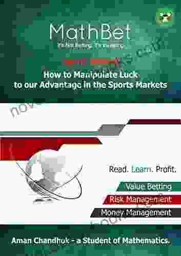 How To Manipulate Luck To Our Advantage In The Sports Markets?