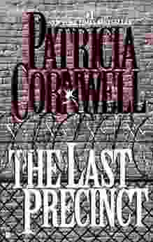 The Last Precinct: Scarpetta (Book 11) (Kay Scarpetta)