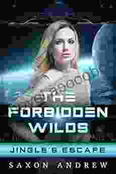 The Forbidden Wilds: Jingle S Escape