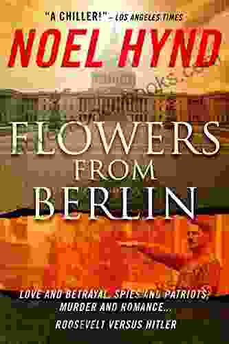 Flowers From Berlin Noel Hynd