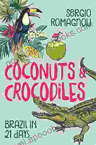 Coconuts And Crocodiles: Brazil In 21 Days