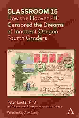 Classroom 15: How The Hoover FBI Censored The Dreams Of Innocent Oregon Fourth Graders