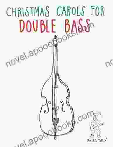 Christmas Carols For Double Bass: Easy Songs In First Position