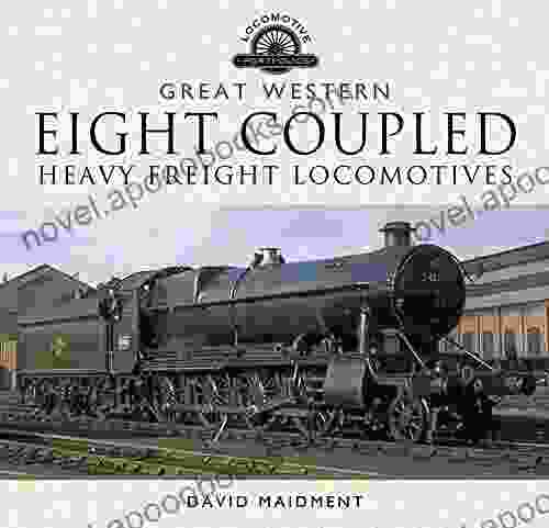 Great Western: Eight Coupled Heavy Freight Locomotives (Locomotive Portfolios)