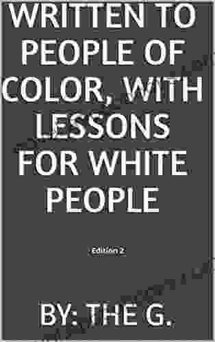 Written To People Of Color With Lessons For White People