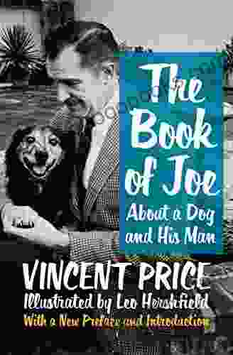 The Of Joe: About A Dog And His Man