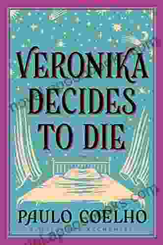 Veronika Decides To Die: A Novel Of Redemption